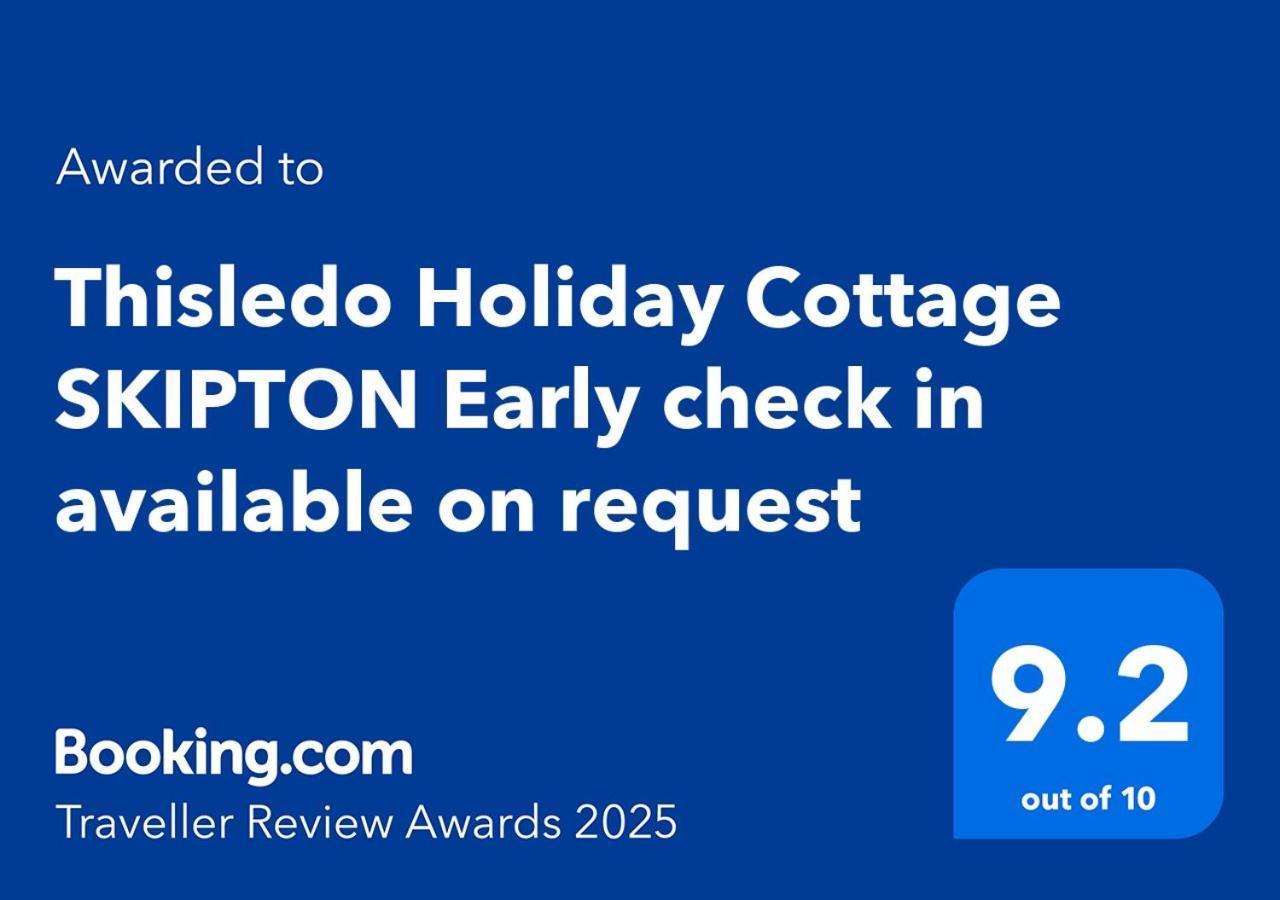 Thisledo Holiday Cottage Skipton Early Check In Available On Request מראה חיצוני תמונה
